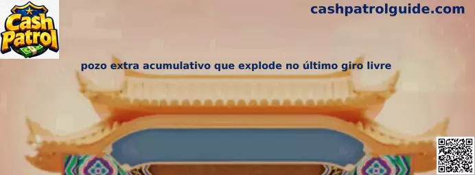 Pozo extra acumulativo que explota en último giro libre de Cash Patrol