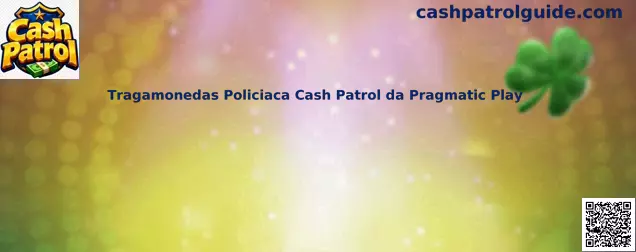 Tragamonedas Policiaca Cash Patrol da Pragmatic Play