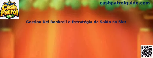 Gestión Del Bankroll e Estratégia de Saldo no Slot