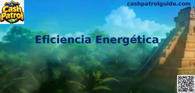 Eficiencia energética en México aplicada a hogares, comercios e industrias