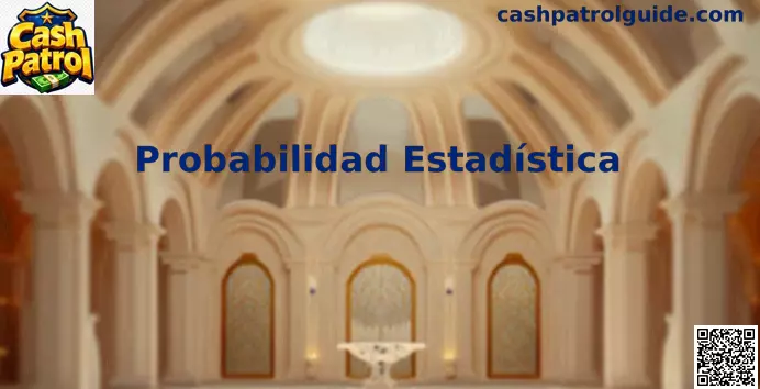 Probabilidad Estadística en Cash Patrol