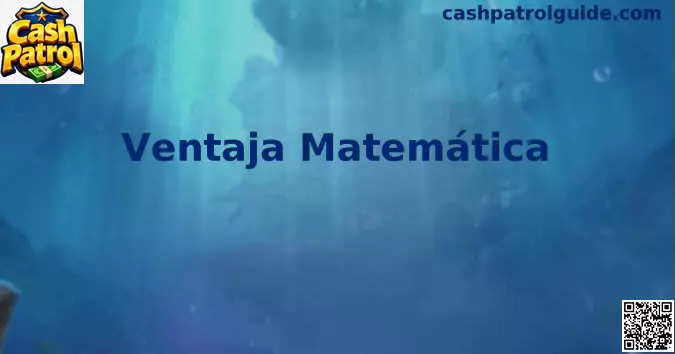 Ventaja Matemática Cash Patrol