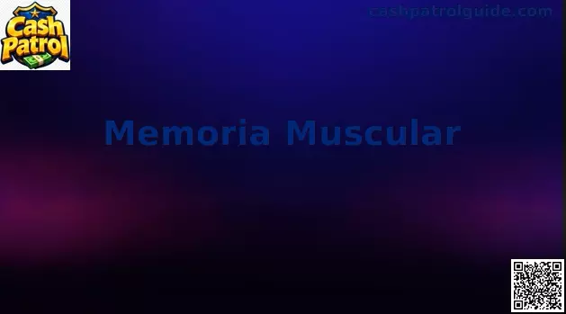 Entrenamiento de memoria muscular para mejorar coordinación, ritmo y reflejos táctiles en Cash Patrol