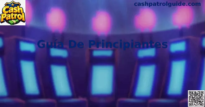 Guía de Principiantes Cash Patrol