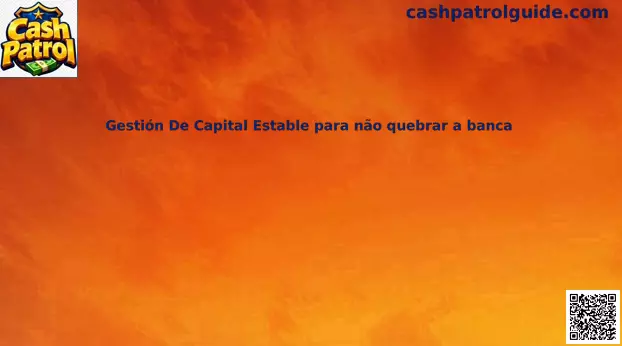 Gestión de capital estable para slots